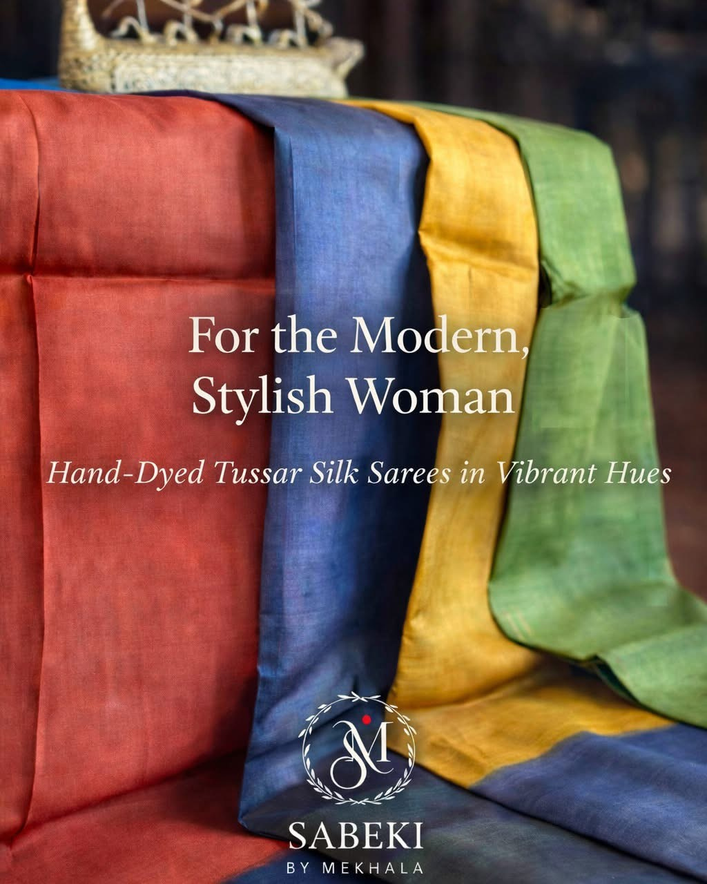 Dyed Tussar sarees
